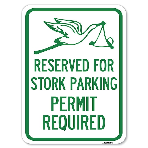 Signmission Reserved for Stork Parking Permit Required W/ Graphic Alum Parking Sign, 18" x 24", A-1824-23172 A-1824-23172 - main